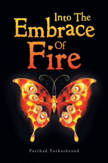 Into the Embrace of Fire