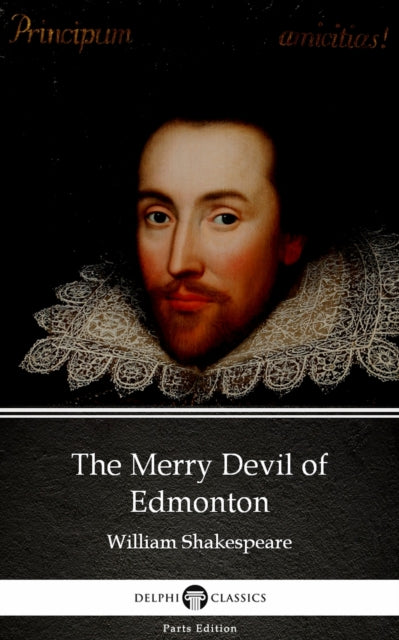 Merry Devil of Edmonton by William Shakespeare - Apocryphal (Illustrated)