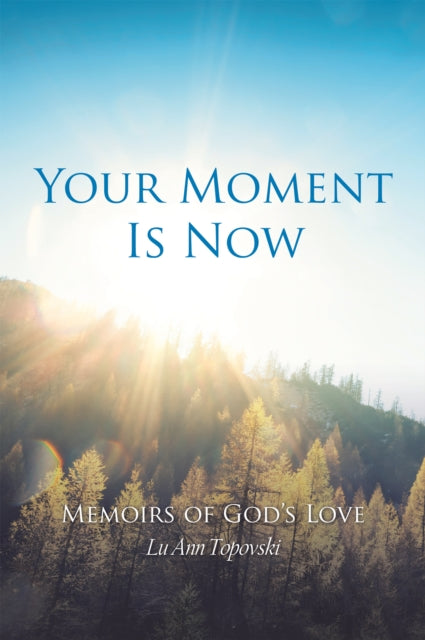 Your Moment Is Now