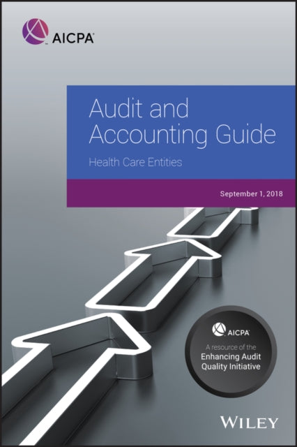 Audit and Accounting Guide: Health Care Entities, 2018