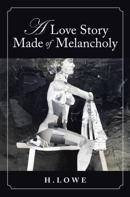 Love Story Made of Melancholy