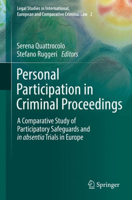 Legal Studies in International, European and Comparative Criminal Law