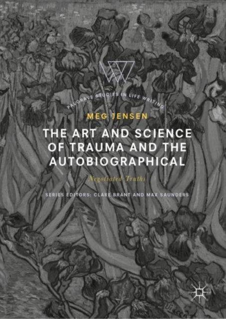 Art and Science of Trauma and the Autobiographical