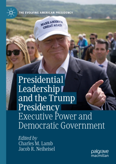 Presidential Leadership and the Trump Presidency