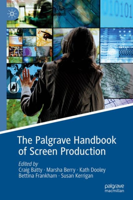 Palgrave Handbook of Screen Production