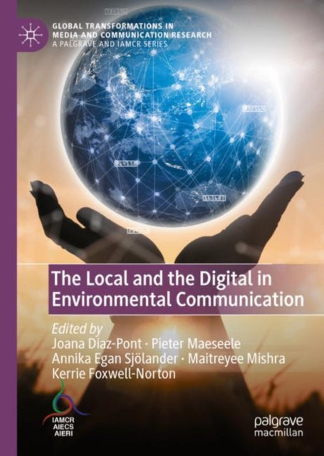 Local and the Digital in Environmental Communication