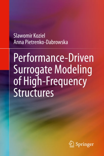 Performance-Driven Surrogate Modeling of High-Frequency Structures