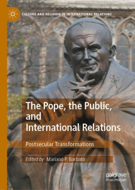 Pope, the Public, and International Relations