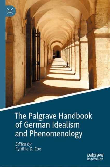 Palgrave Handbooks in German Idealism