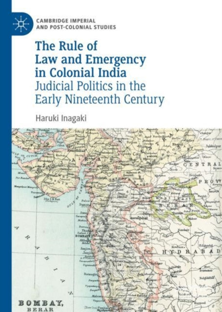 Rule of Law and Emergency in Colonial India