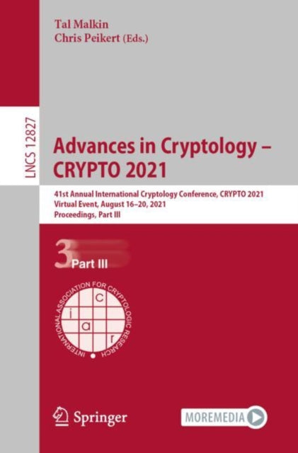 Advances in Cryptology - CRYPTO 2021