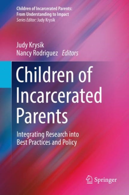 Children of Incarcerated Parents: From Understanding to Impact