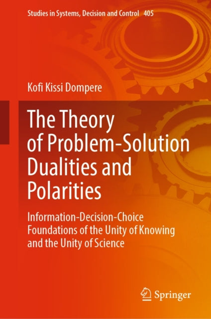 Theory of Problem-Solution Dualities and Polarities