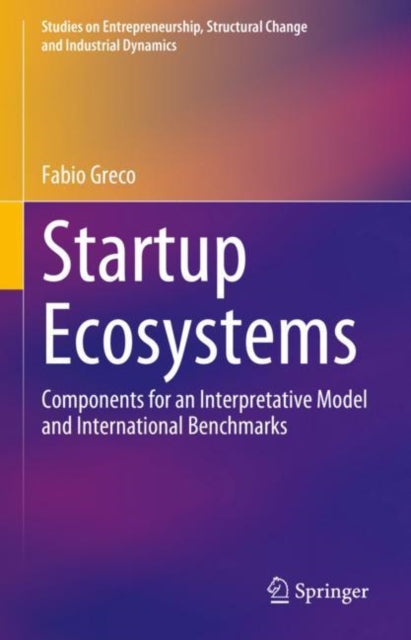 Studies on Entrepreneurship, Structural Change and Industrial Dynamics