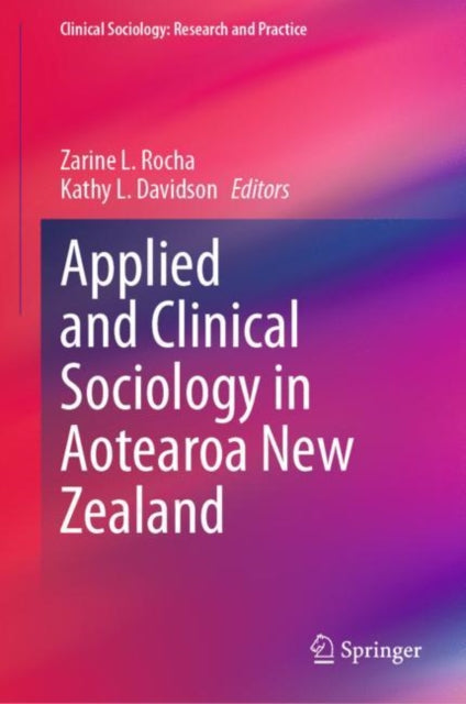 Clinical Sociology: Research and Practice