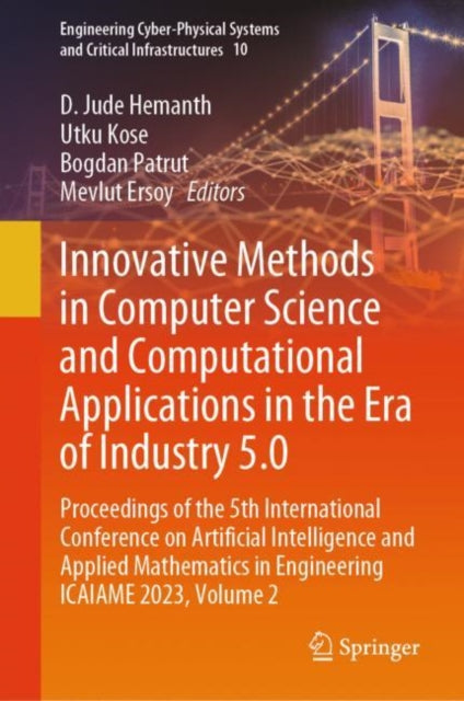 Engineering Cyber-Physical Systems and Critical Infrastructures