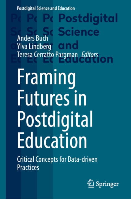 Framing Futures in Postdigital Education