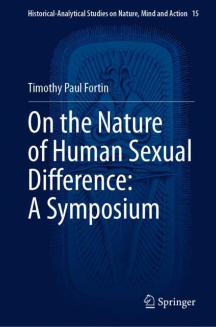 Historical-Analytical Studies on Nature, Mind and Action