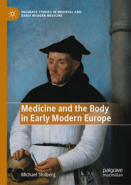 Palgrave Studies in Medieval and Early Modern Medicine