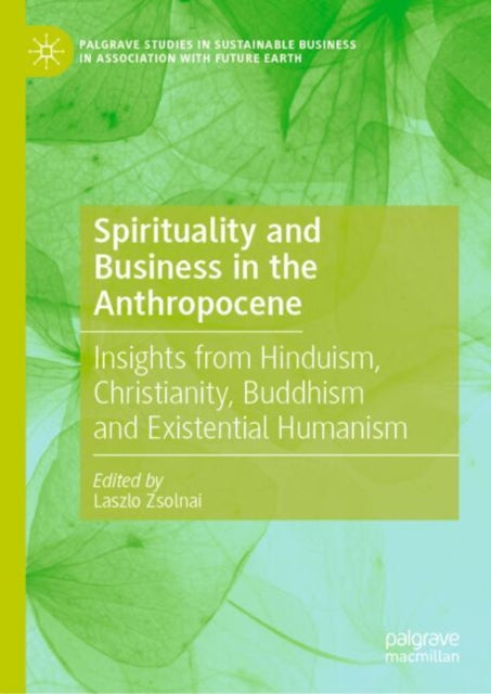 Palgrave Studies in Sustainable Business In Association with Future Earth