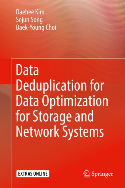 Data Deduplication for Data Optimization for Storage and Network Systems