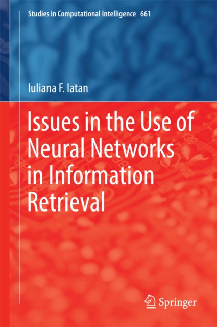 Issues in the Use of Neural Networks in Information Retrieval