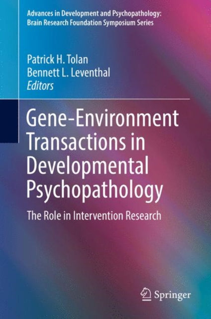 Advances in Development and Psychopathology: Brain Research Foundation Symposium Series