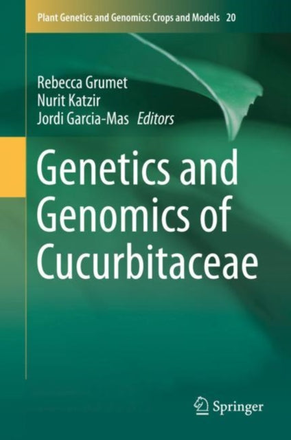 Plant Genetics and Genomics: Crops and Models