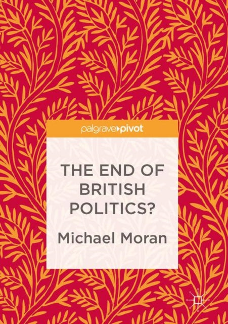 End of British Politics?