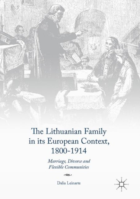 Lithuanian Family in its European Context, 1800-1914