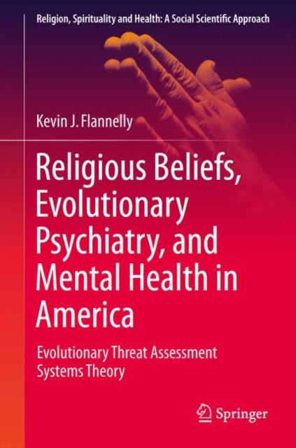 Religion, Spirituality and Health: A Social Scientific Approach