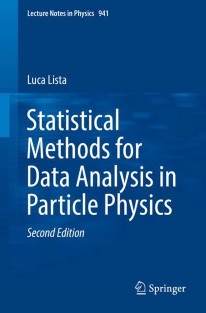Statistical Methods for Data Analysis in Particle Physics