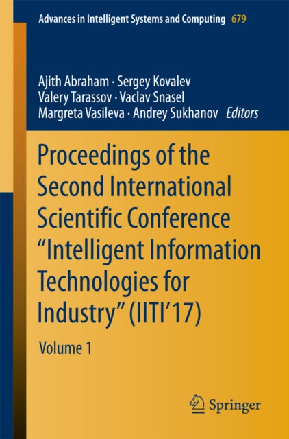 Proceedings of the Second International Scientific Conference "e;Intelligent Information Technologies for Industry"e; (IITI'17)