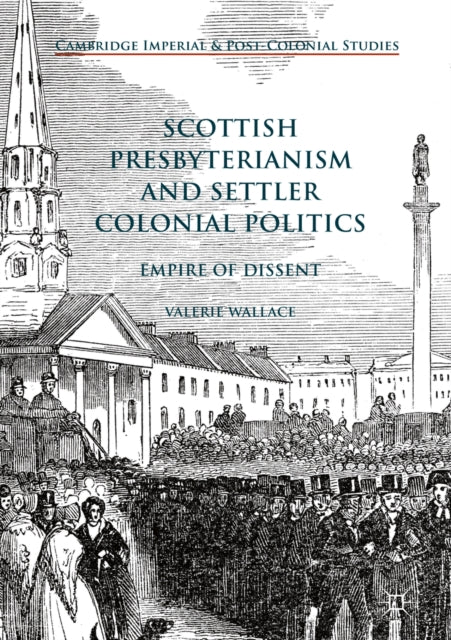 Scottish Presbyterianism and Settler Colonial Politics