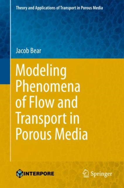 Theory and Applications of Transport in Porous Media