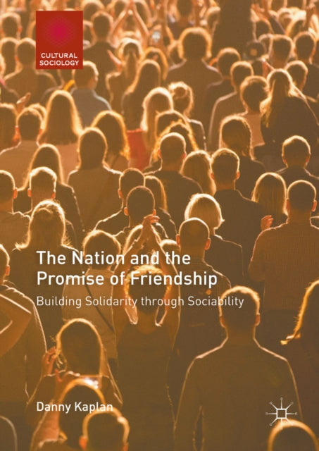 Nation and the Promise of Friendship