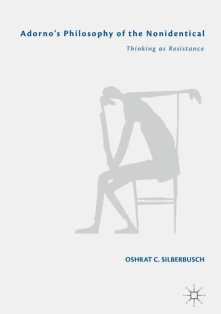 Adorno's Philosophy of the Nonidentical