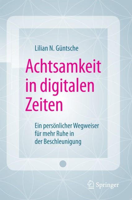 Achtsamkeit in digitalen Zeiten