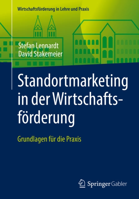 Wirtschaftsförderung in Lehre und Praxis