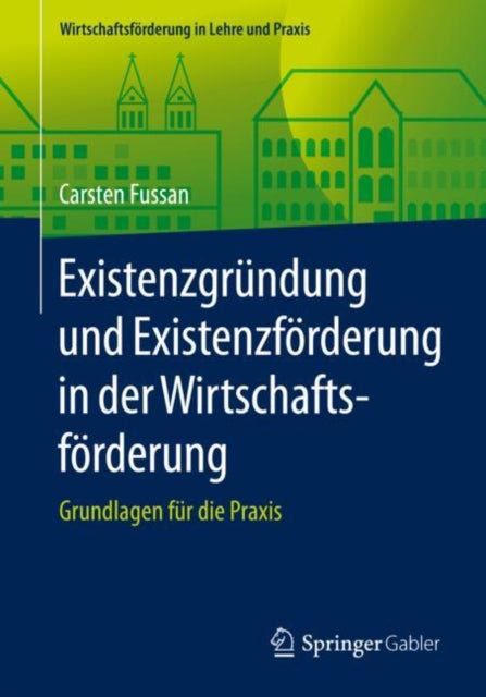 Wirtschaftsförderung in Lehre und Praxis