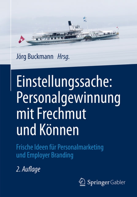 Einstellungssache: Personalgewinnung mit Frechmut und Können