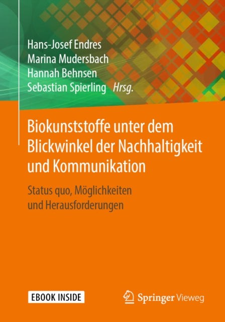 Biokunststoffe unter dem Blickwinkel der Nachhaltigkeit und Kommunikation
