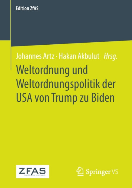 Weltordnung und Weltordnungspolitik der USA von Trump zu Biden