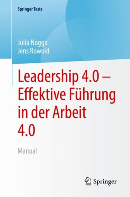 Leadership 4.0 – Effektive Führung in der Arbeit 4.0