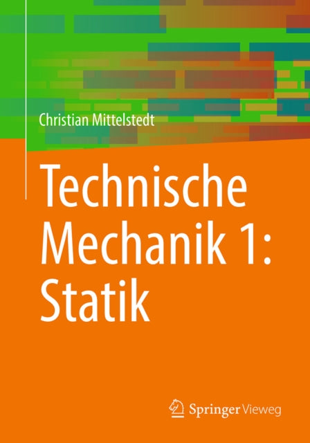 Technische Mechanik 1: Statik