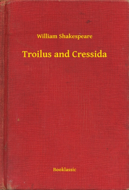 Troilus and Cressida