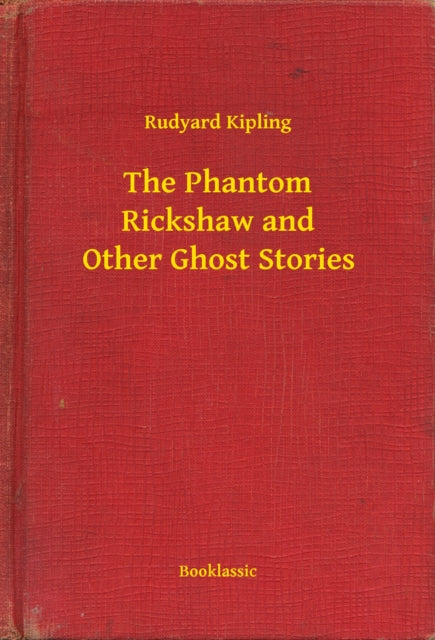 Phantom Rickshaw and Other Ghost Stories