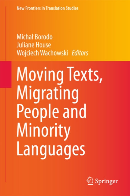 Moving Texts, Migrating People and Minority Languages