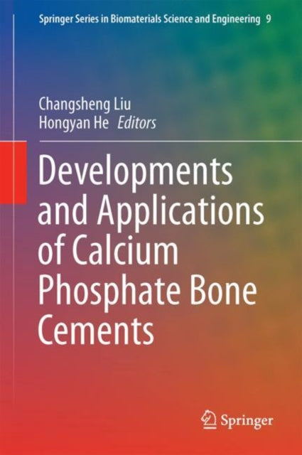 Developments and Applications of Calcium Phosphate Bone Cements