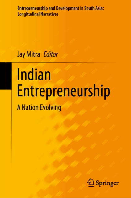 Entrepreneurship and Development in South Asia: Longitudinal Narratives